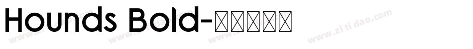 Hounds Bold字体转换